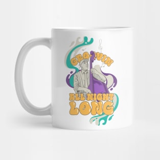 Groovin' All Night Long Mug